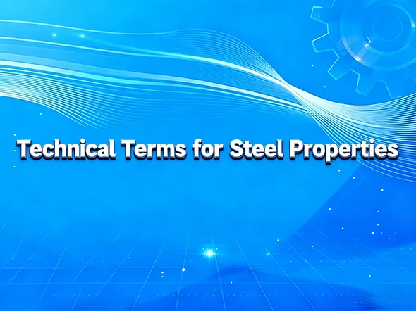 Technical terms for steel properties